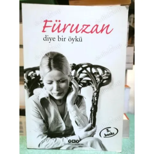 Füruzan Diye Bir Öykü * 2008 yılı 27. İstanbul Kitap Fuarı Onur Konuğu (Ayraç Dahil Yeni gibi)