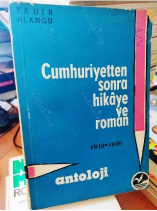 Cumhuriyetten Sonra Hikaye ve Roman 1919-1930 * Cilt 1 * İlk Baskı