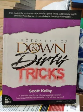 Photoshop Cs Down & Dirty Tricks