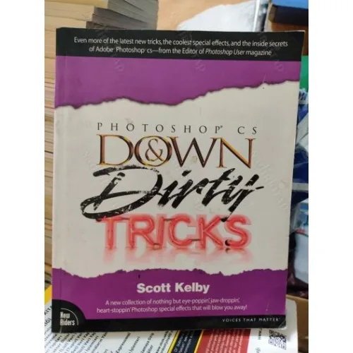 Photoshop Cs Down & Dirty Tricks
