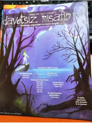 DAVETSİZ MİSAFİR Bilimkurgu, çizgi roman ve eleştiri dergisi Sonbahar 2003 * Baudrillard ve Matrix,HİÇ