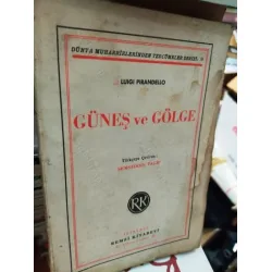 Güneş ve Gölge * Forma sayfaları açılmamış 1941 Baskılı * NOBEL 1934 Güneş ve Gölge * Forma sayfaları açılmamış 1941 Baskılı * NOBEL 1934