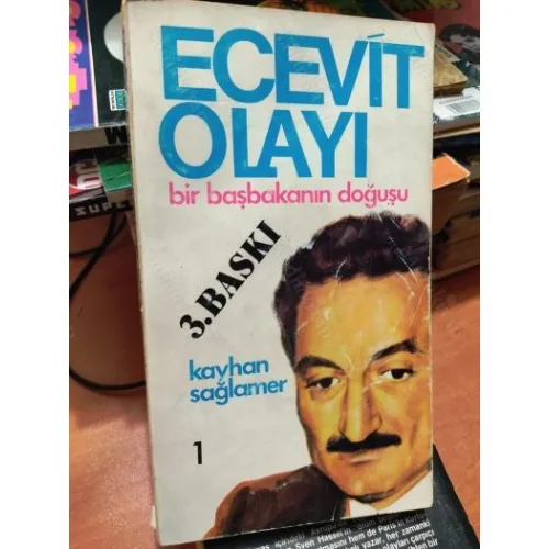 Ecevit Olayı / Bir Başbakanın Doğuşu / 1. Cilt