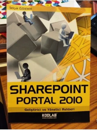 Selçuk Özdemir * Sharepoint Portal 2010 (Geliştirici ve Yönetici Rehberi)