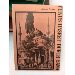 Yunus (Emre) Hasret Durur Sana * İmzalı ve ithaflı Yunus (Emre) Hasret Durur Sana * İmzalı ve ithaflı