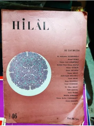 Hilal 1964,46 *Ayasofya, Hukukçu Serhasi, Tarık Buğra Tükürün, Mevlebilik ve Sema,Unutulan Kahramanlar