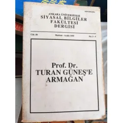 Ankara Üniversitesi Siyasal Bilgiler Fakültesi Dergisi Cilt: 50 1995 No: 3 - 4 * Prof Dr. Turan Güneş Ankara Üniversitesi Siyasal Bilgiler Fakültesi Dergisi Cilt: 50 1995 No: 3 - 4 * Prof Dr. Turan Güneş