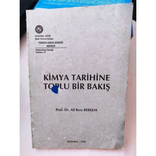 Prof. Dr. Ali Rıza Berkem * Kimya Tarihine Toplu Bir Bakış * Kızı Emine hanıma imzalı ve ithaflı
