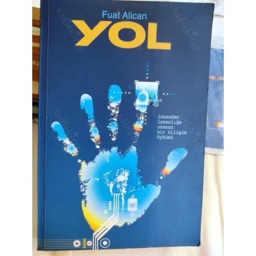 Yol / İnsandan İnsanlığa Uzanan Bir Bilişim Öyküsü (Açıklama)