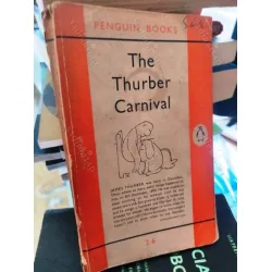 The Thurber Carnival * Illustated by James Thurber *1953 The Thurber Carnival * Illustated by James Thurber *1953
