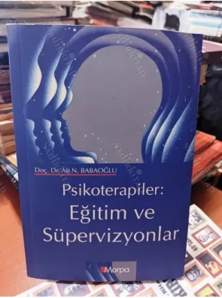 Psikoterapiler : Eğitim ve Süpervizyonlar