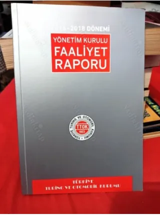 Türkiye Turing Ve Otomobil Kurumu 2016-2018 Yönetim Kurulu Faaliyet Raporu
