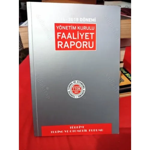 Türkiye Turing Ve Otomobil Kurumu 2016-2018 Yönetim Kurulu Faaliyet Raporu