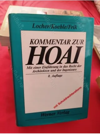 Kommentar zur HOAI (Hardcover ) Mit einer Einführung in das Recht der Architekten und der Ingenieure 8. Auflage