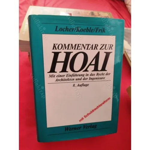 Kommentar zur HOAI (Hardcover ) Mit einer Einführung in das Recht der Architekten und der Ingenieure 8. Auflage