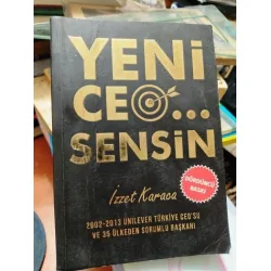 Yeni Ceo Sensin *2002-2013 Unilever Türkiye Ceo su ve 35 Ülkeden sorumlu Başkanı ** 60 Soru cevapta Kariyer rehberiniz (İmzalı, ithaf yok) Yeni Ceo Sensin *2002-2013 Unilever Türkiye Ceo su ve 35 Ülkeden sorumlu Başkanı ** 60 Soru cevapta Kariyer rehberiniz (İmzalı, ithaf yok)