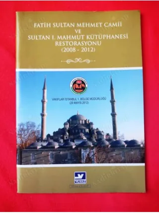 Fatih Sultan Mehmet Camii ve Sultan I. Mahmut Kütüphanesi Restorasyonu (2008-2012) Öncesi vesonrası çizmler ve fotoğraflar