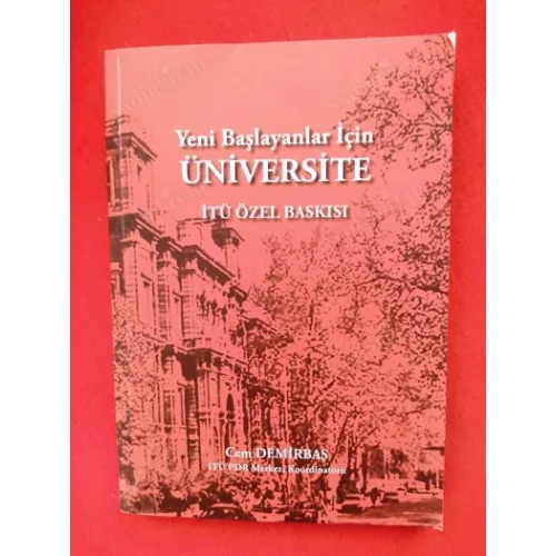 Üniversite * Yeni Başlayanlar için - İTÜ Özel Baskısı