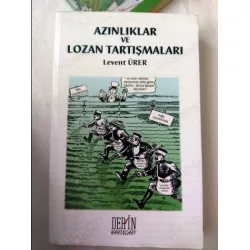 Azınlıklar ve Lozan Tartışmaları Azınlıklar ve Lozan Tartışmaları