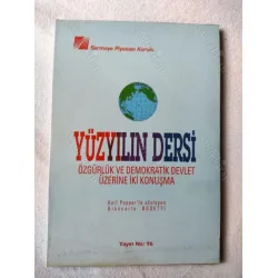 Yüzyılın Dersi / Özgürlük ve Demokratik Devlet Üzerine İki Konuşma Karl Popper Yüzyılın Dersi / Özgürlük ve Demokratik Devlet Üzerine İki Konuşma Karl Popper