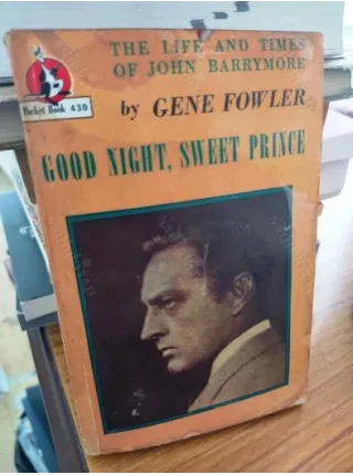 Good Night Good Prince (The Life and times of John BArrymore)