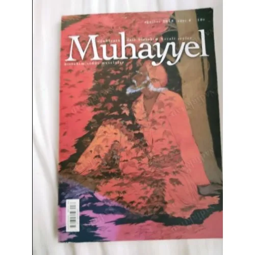 Muhayyel 4/2018 Dosya:Kuran-ı Kerim ve Edebiyat,Ayağın Gizemi,Postmodernizmin Ölümü ve Ötesi,Kahramanın Doğuşu,Stratüs Bizi Kurtaracak,Tuna Yukay