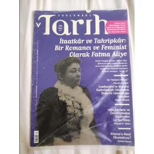 Toplumsal Tarih 286 Romancı ve Feminist Olarak Fatma Aliye, 147 ler olayı 1960 Darbesi ve Üniversiteden tasfiyeler, Priscus okumaları, Enver Paşa Amb