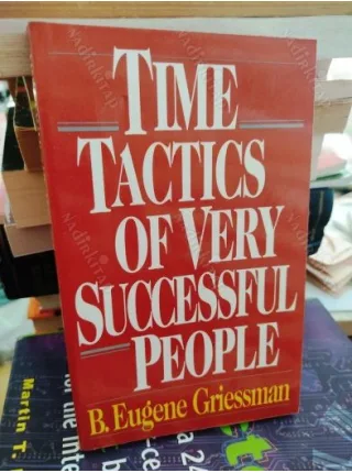 Time Tactics of Very Successful People
