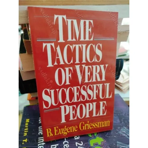 Time Tactics of Very Successful People