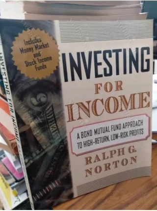 INVESTING FOR INCOME * A Bond Mutual Fund Approach to High-Return, Low-Risk Profits (Includes Money market and Stock Income Funds)