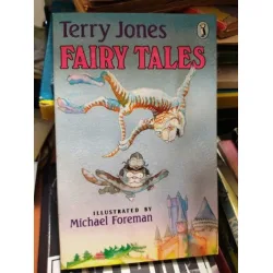 Terry Jones - Fairy Tales * Illustrated by Michael Foreman