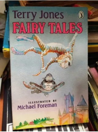 Terry Jones - Fairy Tales * Illustrated by Michael Foreman