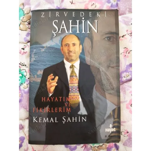 Zirvedeki Şahin: Hayatım ve Fikirlerim (Kemal Şahin)
