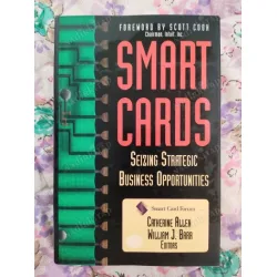 Smart Cards: Seizing Strategic Business Opportunities : The Smart Card Forum /Hardcover Smart Cards: Seizing Strategic Business Opportunities : The Smart Card Forum /Hardcover