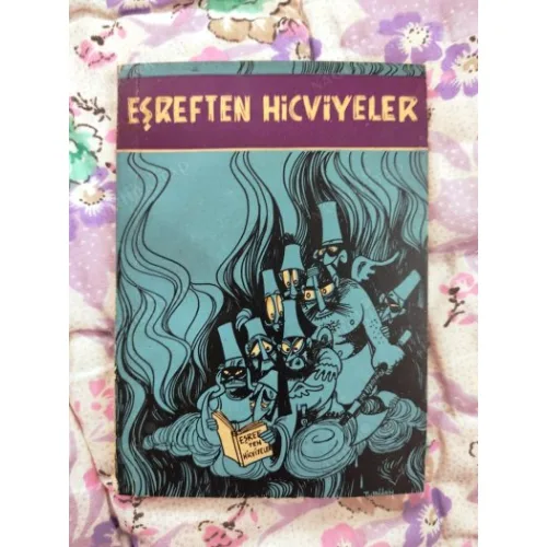 Eşreften Hicviyeler - Resimleyen Turhan Selçuk