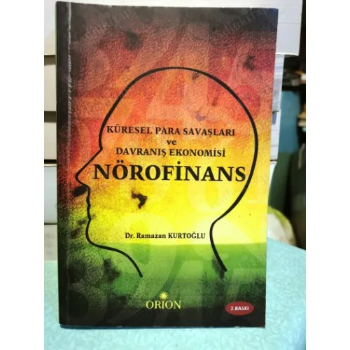 NÖROFİNANS / Küresel Para Savaşları ve Davranış Ekonomisi