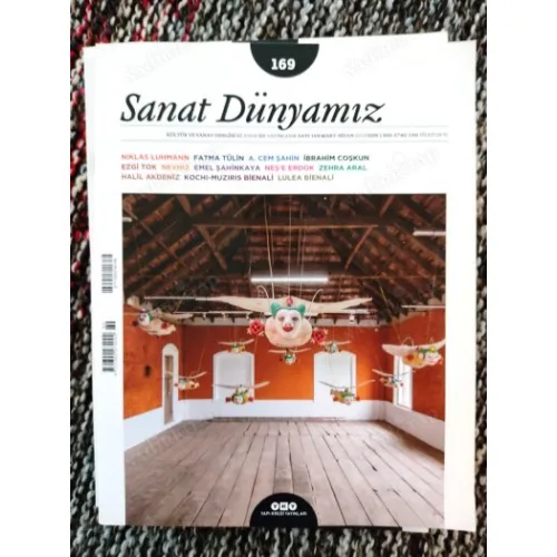 Sanat Dünyamız 169/2019 Lulea/KOCHI/MUZIRIS Bineali*Niklas Luhmann*Fatma Tülin*MÜ GS Kütüphanesi*DipYüzey*Büyükada Rum Yertimhanesi*Cem Şahin*Ezgi Tok