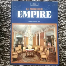 LE MOBILIER EMPIRE