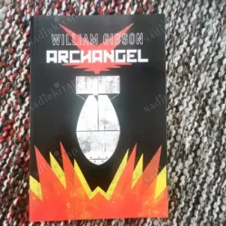 William Gibson * Archangel | William Gibson
