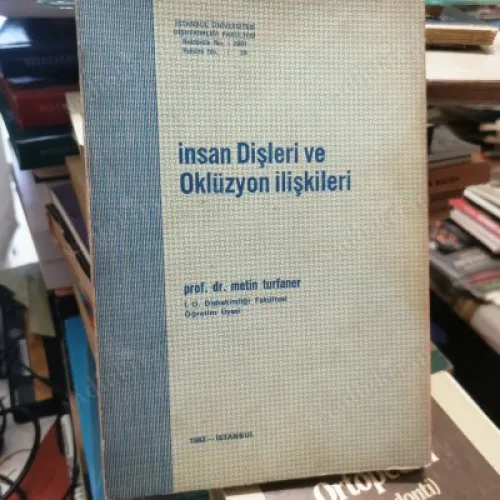 İnsan Dişleri ve Oklüzyon İlişkileri
