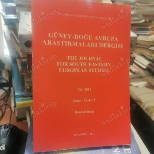 Güney Doğu Avrupa Araştırmaları Dergisi Sayı 19/2011 Sırbıstan Osmanlı Mimarisi,Vehip Betin Yunanistan Esareti,Mudanya-Lozan arası Doğu Trakya