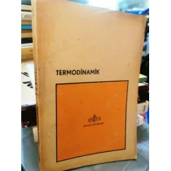Termodinamik (Hidrolik ve Enerji Makinaları Üçüncü Kitap) Termodinamik (Hidrolik ve Enerji Makinaları Üçüncü Kitap)