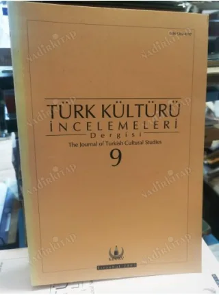 Türk Kültürü İncelemeleri 9/2003 Journal of Turkish Cultural Studies Kırım Hanlığı Kadı Sicilleri,Vapur Kumpanyası ve Amerikan Boykotu,Suriye valiliği