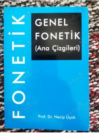 Genel Fonetik (Ana Çizgileri)