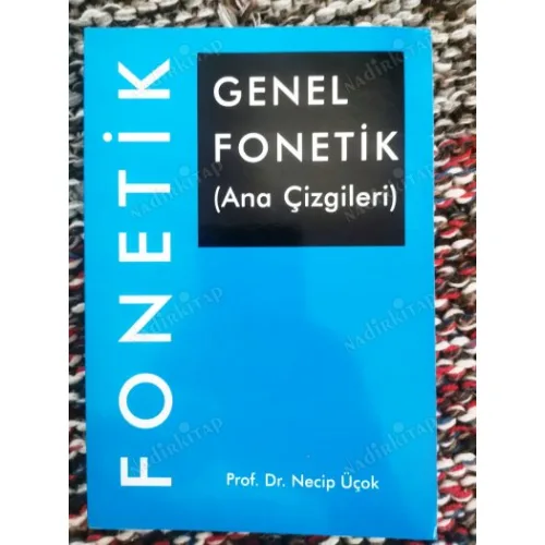 Genel Fonetik (Ana Çizgileri)