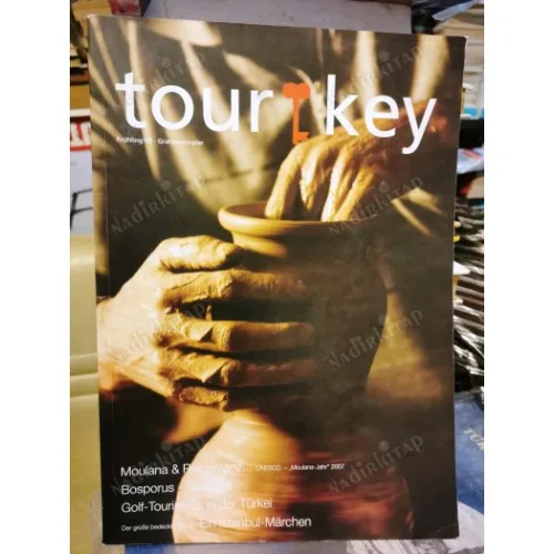 TOURKEY TOUR KEY OF TURKEY * 2008 Bosporus / Therapie * Moulana & Regentanz * Sagalassos * Kaleiçi Antalya *Eğirdir * Ankara (Almanca)