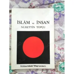 Nurettin Topçu * İslâm ve İnsan * İlk Baskı Nurettin Topçu * İslâm ve İnsan * İlk Baskı