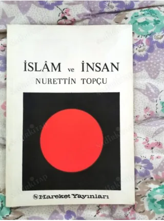 Nurettin Topçu * İslâm ve İnsan * İlk Baskı