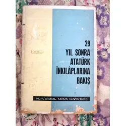 29 Yıl Sonra Atatürk İnkılaplarına Bakış (İmzalı ve ithaflı)