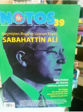 Notos 39/2013 - Dosya Sabahattin Ali,Reha Erdem, En iyi on Türk romanı,Roland Barthes,Murathan Mungan,